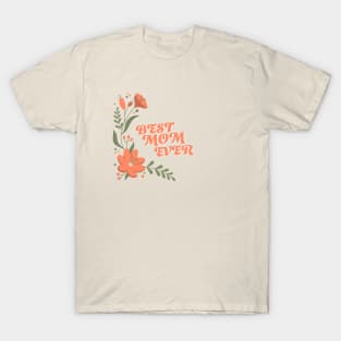 Best Mom Ever T-Shirt